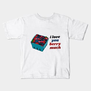 I Love You Berry Much Kids T-Shirt